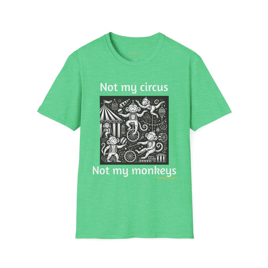 Not my circus, not my monkeys