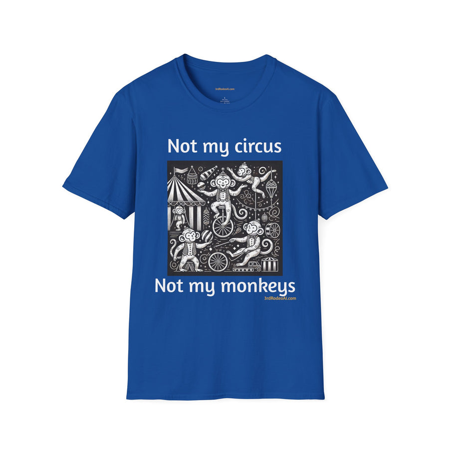 Not my circus, not my monkeys