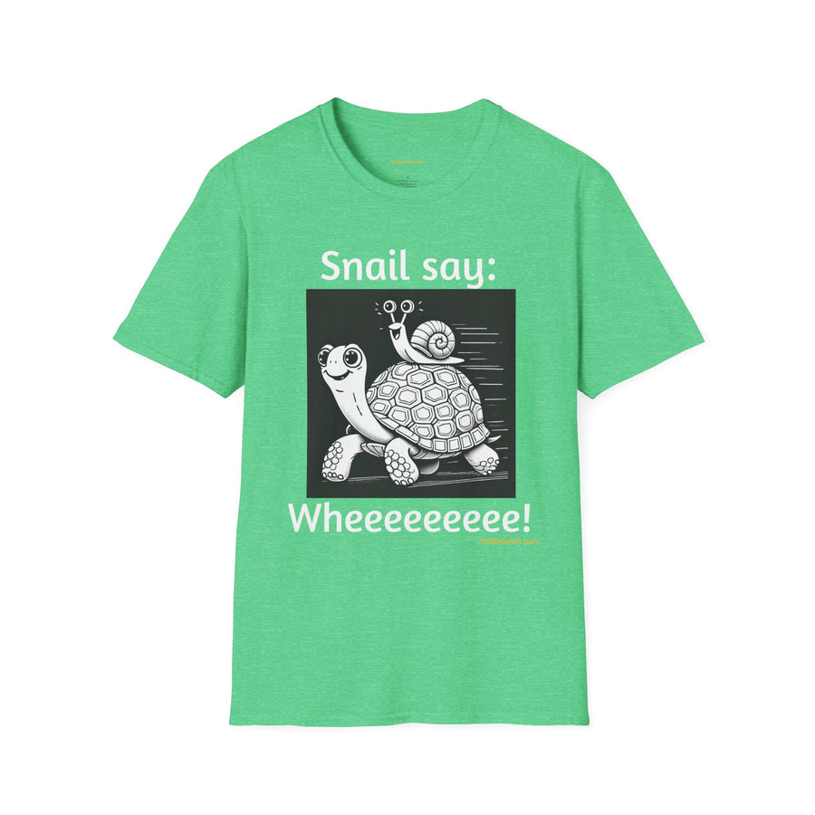 Snail say:  Wheeeeeeeeeeeeeeeeeeeee!